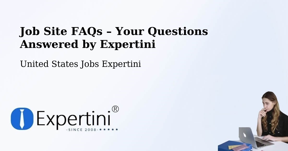 Job Site FAQs – Frequently Asked Questions – Oxnard - Oxnard, United States Jobs Expertini